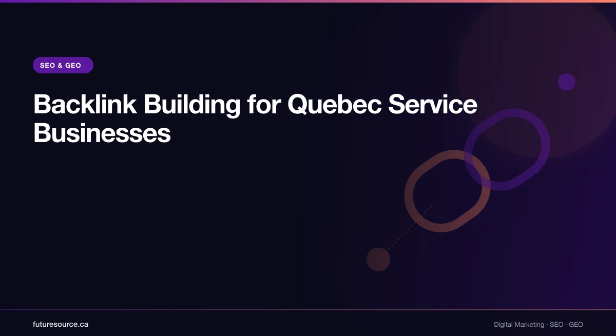 Backlink Building for Quebec Service Businesses in 2026