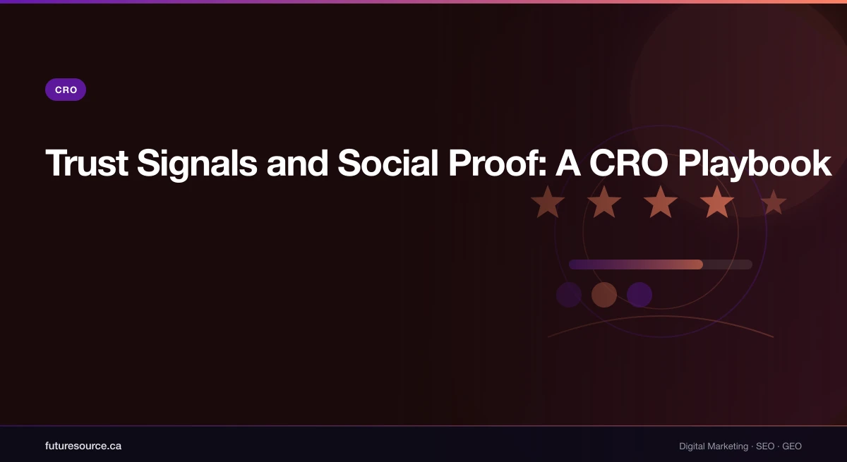 Trust Signals and Social Proof: A CRO Playbook for 2026